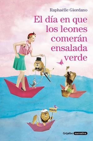 DÍA EN QUE LOS LEONES COMERÁN ENSALADA VERDE, EL | 9788425356155 | GIORDANO, RAPHÄELLE  | Llibreria Aqualata | Comprar libros en catalán y castellano online | Comprar libros Igualada