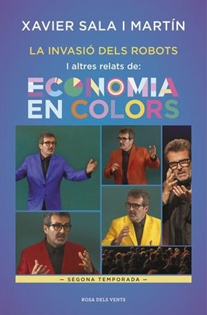 INVASIÓ DELS ROBOTS I ALTRES RELATS D'ECONOMIA EN COLORS, LA | 9788416930388 | SALA I MARTÍN, XAVIER | Llibreria Aqualata | Comprar libros en catalán y castellano online | Comprar libros Igualada