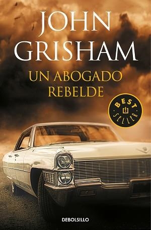 ABOGADO REBELDE, UN | 9788466343107 | GRISHAM, JOHN | Llibreria Aqualata | Comprar libros en catalán y castellano online | Comprar libros Igualada