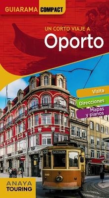 OPORTO (GUIARAMA COMPACT | 9788491580461 | TARRADELLAS GORDO, ÀLEX / DE OLIVEIRA CUSTÓDIO, RITA SUSANA | Llibreria Aqualata | Comprar libros en catalán y castellano online | Comprar libros Igualada