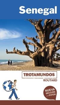 SENEGAL (TROTAMUNDOS ROUTARD) | 9788415501978 | GLOAGUEN, PHILIPPE | Llibreria Aqualata | Comprar libros en catalán y castellano online | Comprar libros Igualada