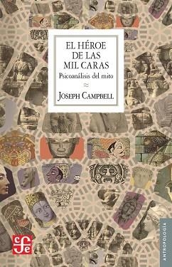 HÉROE DE LAS MIL CARAS, EL | 9788437507378 | CAMPBELL, JOSEPH | Llibreria Aqualata | Comprar libros en catalán y castellano online | Comprar libros Igualada