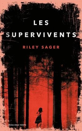 SUPERVIVENTS, LES | 9788416930425 | SAGER, RILEY | Llibreria Aqualata | Comprar libros en catalán y castellano online | Comprar libros Igualada