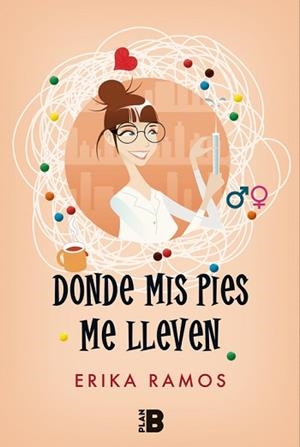 DONDE MIS PIES ME LLEVEN | 9788417001308 | RAMOS, ERIKA | Llibreria Aqualata | Comprar libros en catalán y castellano online | Comprar libros Igualada