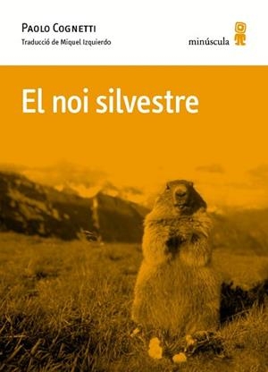 NOI SILVESTRE, EL | 9788494675492 | COGNETTI, PAOLO | Llibreria Aqualata | Comprar libros en catalán y castellano online | Comprar libros Igualada