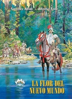 FLOR DEL NUEVO MUNDO, LA | 9788491465904 | FONT, ALFONSO | Llibreria Aqualata | Comprar libros en catalán y castellano online | Comprar libros Igualada