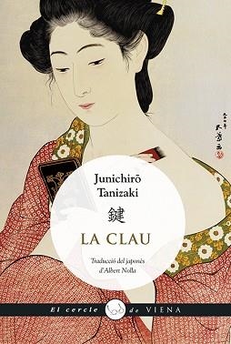 CLAU, LA | 9788483309803 | TANIZAKI, JUNICHIRÔ | Llibreria Aqualata | Comprar libros en catalán y castellano online | Comprar libros Igualada