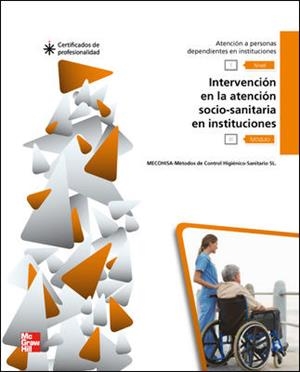 INTERVENCION EN LA ATENCION SOCIOSANITARIA EN INSTITUCIONES MF1018_2 | 9788448176983 | MECOHISA | Llibreria Aqualata | Comprar llibres en català i castellà online | Comprar llibres Igualada