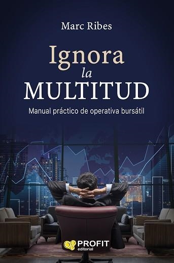 IGNORA LA MULTITUD | 9788417209124 | RIBES, MARC | Llibreria Aqualata | Comprar libros en catalán y castellano online | Comprar libros Igualada