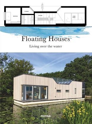 FLOATING HOUSES. LIVING OVER THE WATER | 9788416500734 | Llibreria Aqualata | Comprar libros en catalán y castellano online | Comprar libros Igualada