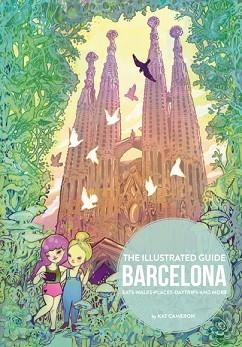 ILLUSTRATED GUIDE BARCELONA, THE | 9788416500789 | CAMERON, KAT | Llibreria Aqualata | Comprar libros en catalán y castellano online | Comprar libros Igualada