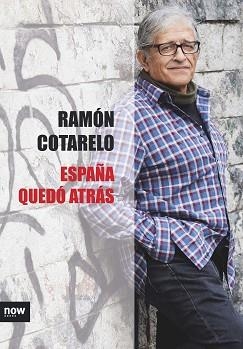 ESPAÑA QUEDO ATRAS | 9788416245604 | COTARELO GARCIA, RAMON | Llibreria Aqualata | Comprar libros en catalán y castellano online | Comprar libros Igualada