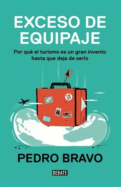 EXCESO DE EQUIPAJE | 9788499928623 | BRAVO, PEDRO | Llibreria Aqualata | Comprar libros en catalán y castellano online | Comprar libros Igualada