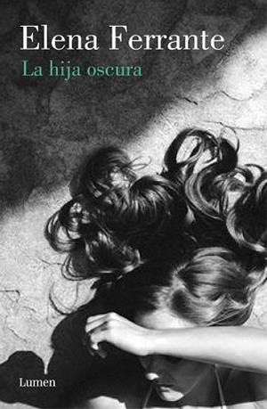 HIJA OSCURA, LA | 9788426405289 | FERRANTE, ELENA | Llibreria Aqualata | Comprar libros en catalán y castellano online | Comprar libros Igualada