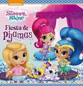 SHIMMER & SHINE FIESTA DE PIJAMAS | 9788448849474 | NICKELODEON | Llibreria Aqualata | Comprar llibres en català i castellà online | Comprar llibres Igualada