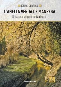 ANELLA VERDA DE MANRESA, L' | 9788490347225 | CEBRIAN I ESTER, IGNASI | Llibreria Aqualata | Comprar libros en catalán y castellano online | Comprar libros Igualada