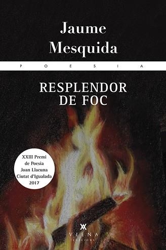 RESPLENDOR DE FOC | 9788483309834 | MESQUIDA SANSÓ, JAUME | Llibreria Aqualata | Comprar libros en catalán y castellano online | Comprar libros Igualada