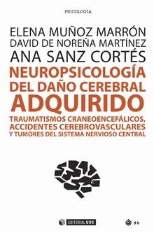 NEUROPSICOLOGÍA DEL DAÑO CEREBRAL ADQUIRIDO | 9788491167389 | MUÑOZ MARRÓN, ELENA/DE NOREÑA MARTÍNEZ, DAVID/SANZ CORTÉS, ANA | Llibreria Aqualata | Comprar libros en catalán y castellano online | Comprar libros Igualada