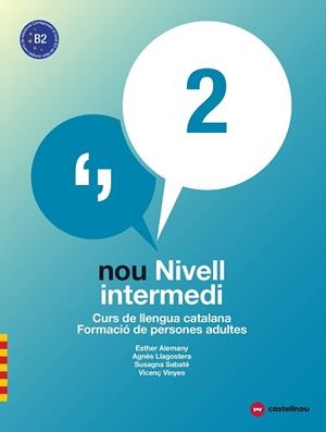 NOU NIVELL INTERMEDI 2 + QUADERN D'ACTIVITATS | 9788417406035 | ALEMANY MIRALLES, ESTHER / LLAGOSTERA CASANOVA, AGNÈS / SABATÉ MAYOL, SUSAGNA / VIÑAS FELIU, VICENÇ | Llibreria Aqualata | Comprar libros en catalán y castellano online | Comprar libros Igualada