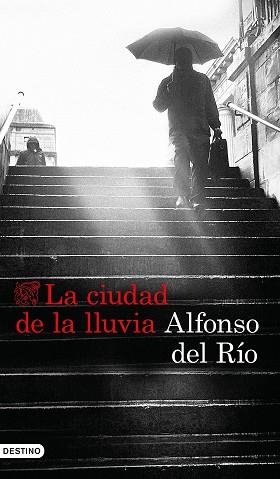 CIUDAD DE LA LLUVIA, LA | 9788423353422 | RÍO, ALFONSO DEL | Llibreria Aqualata | Comprar llibres en català i castellà online | Comprar llibres Igualada