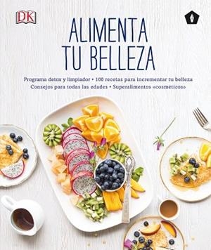 ALIMENTA TU BELLEZA | 9788416407415 | VV.AA | Llibreria Aqualata | Comprar libros en catalán y castellano online | Comprar libros Igualada