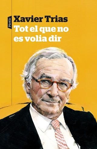 TOT EL QUE NO ES VOLIA DIR | 9788498094138 | TRIAS, XAVIER | Llibreria Aqualata | Comprar llibres en català i castellà online | Comprar llibres Igualada