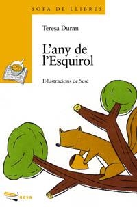 ANY DE L'ESQUIROL L' (SOPA DE LLIBRES 15) | 9788448906528 | DURAN, TERESA | Llibreria Aqualata | Comprar llibres en català i castellà online | Comprar llibres Igualada