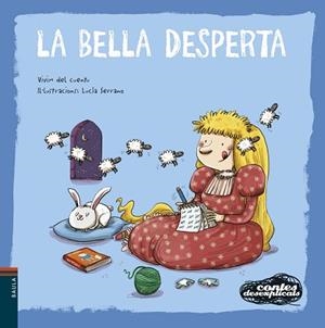 CONTES DESEXPLICATS 13 - LA BELLA DESPERTA | 9788447936229 | VIVIM DEL CUENTU / SERRANO, LUCIA | Llibreria Aqualata | Comprar libros en catalán y castellano online | Comprar libros Igualada