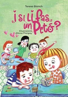 I SI LI FAS UN PETÓ? | 9788448945930 | BLANCH, TERESA | Llibreria Aqualata | Comprar libros en catalán y castellano online | Comprar libros Igualada