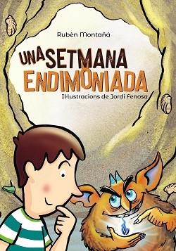 UNA SETMANA ENDIMONIADA | 9788448945992 | MONTAÑÁ, RUBÈN | Llibreria Aqualata | Comprar libros en catalán y castellano online | Comprar libros Igualada