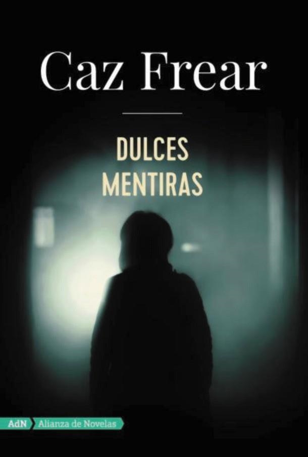 DULCES MENTIRAS | 9788491810797 | FREAR, CAZ | Llibreria Aqualata | Comprar libros en catalán y castellano online | Comprar libros Igualada