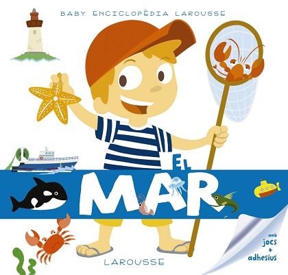 MAR, EL (BABY ENCICLOPÈDIA) | 9788416984480 | Llibreria Aqualata | Comprar libros en catalán y castellano online | Comprar libros Igualada