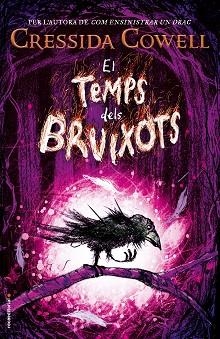 TEMPS DELS BRUIXOTS, EL | 9788417092849 | COWELL, CRESSIDA | Llibreria Aqualata | Comprar libros en catalán y castellano online | Comprar libros Igualada