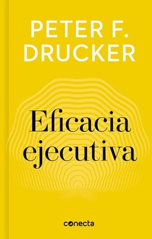 EFICACIA EJECUTIVA (IMPRESCINDIBLES) | 9788416883233 | F. DRUCKER, PETER | Llibreria Aqualata | Comprar libros en catalán y castellano online | Comprar libros Igualada