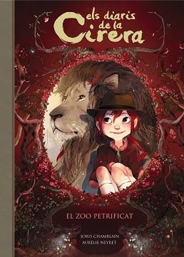 DIARIS DE LA CIRERA 1, ELS. EL ZOO PETRIFICAT | 9788420487793 | CHAMBLAIN, JORIS | Llibreria Aqualata | Comprar libros en catalán y castellano online | Comprar libros Igualada