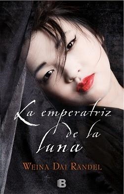 EMPERATRIZ DE LA LUNA, LA | 9788466662826 | DAI RANDEL, WEINA | Llibreria Aqualata | Comprar libros en catalán y castellano online | Comprar libros Igualada