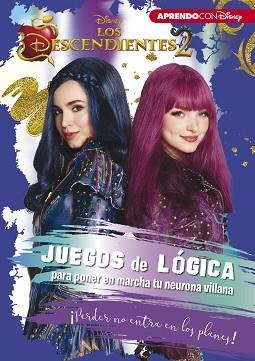 DESCENDIENTES 2, LOS. JUEGOS DE LÓGICA PARA PONER EN MARCHA TU NEURONA VILLANA | 9788416931361 | DISNEY | Llibreria Aqualata | Comprar libros en catalán y castellano online | Comprar libros Igualada
