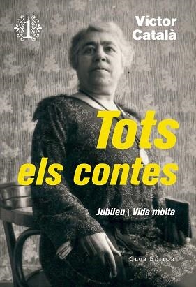 TOTS ELS CONTES - VOLUM 1 | 9788473292276 | CATALÀ, VÍCTOR | Llibreria Aqualata | Comprar llibres en català i castellà online | Comprar llibres Igualada