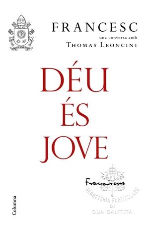 DÉU ÉS JOVE | 9788466423663 | PAPA FRANCESC | Llibreria Aqualata | Comprar llibres en català i castellà online | Comprar llibres Igualada
