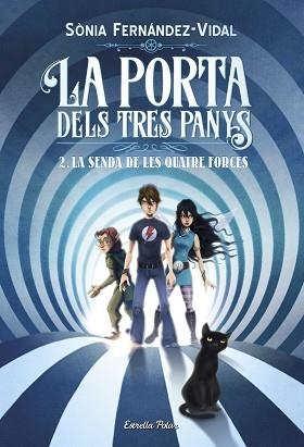 PORTA DELS TRES PANYS 2, LA. LA SENDA DE LES QUATRE FORCES | 9788491375050 | FERNÁNDEZ-VIDAL, SÓNIA | Llibreria Aqualata | Comprar llibres en català i castellà online | Comprar llibres Igualada
