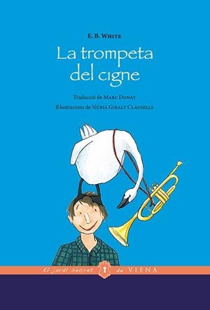 TROMPETA DEL CIGNE, LA | 9788483309933 | BROOKS WHITE, ELWYN | Llibreria Aqualata | Comprar llibres en català i castellà online | Comprar llibres Igualada