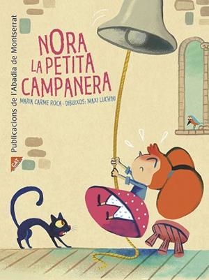 NORA LA PETITA CAMPANERA | 9788498839548 | ROCA, MARIA CARME | Llibreria Aqualata | Comprar libros en catalán y castellano online | Comprar libros Igualada