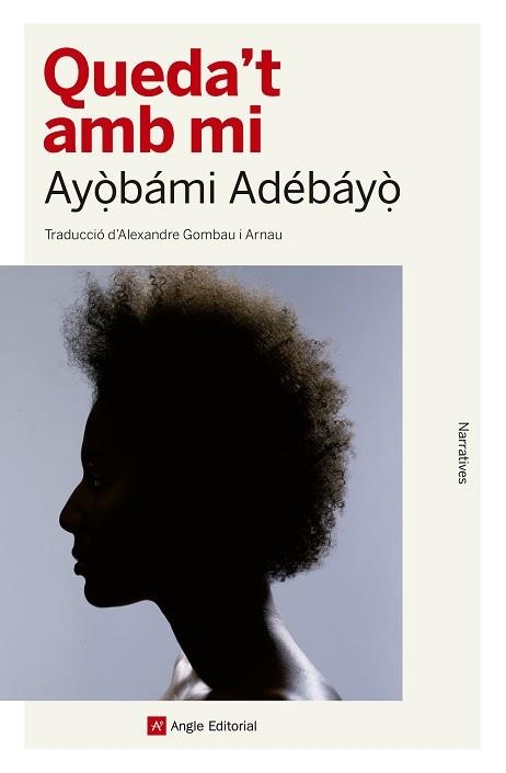 QUEDA'T AMB MI | 9788417214142 | ADEBAYO, AYOBAMI | Llibreria Aqualata | Comprar libros en catalán y castellano online | Comprar libros Igualada