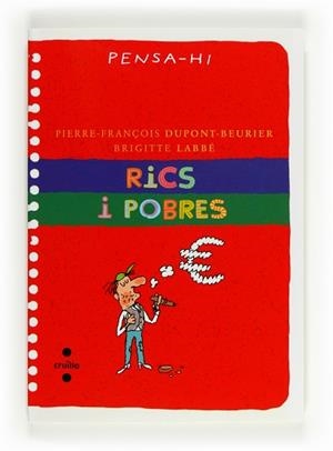 RICS I POBRES | 9788466130011 | DUPONT-BEURIER, PIERRE-FRANÇOIS / LABBÉ, BRIGITTE | Llibreria Aqualata | Comprar llibres en català i castellà online | Comprar llibres Igualada
