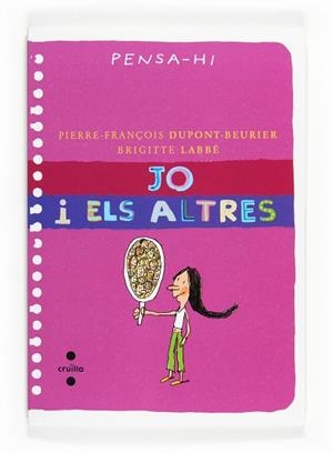 JO I ELS ALTRES | 9788466124058 | LABBÉ, BRIGITTE / DUPONT-BEURIER, PIERRE-FRANÇOIS | Llibreria Aqualata | Comprar llibres en català i castellà online | Comprar llibres Igualada
