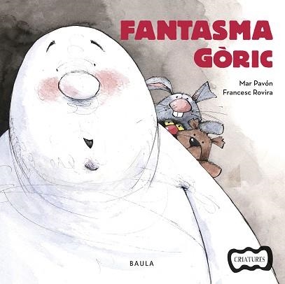 FANTASMA GÒRIC | 9788447936212 | PAVÓN, MAR / ROVIRA, FRANCESC | Llibreria Aqualata | Comprar libros en catalán y castellano online | Comprar libros Igualada