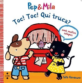 PEP & MILA TOC!TOC!QUI TRUCA? | 9788466139588 | KAWAMURA, YAYO | Llibreria Aqualata | Comprar llibres en català i castellà online | Comprar llibres Igualada