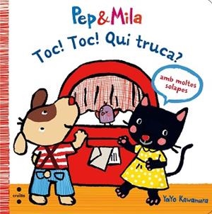 PEP & MILA TOC!TOC!QUI TRUCA? | 9788466139588 | KAWAMURA, YAYO | Llibreria Aqualata | Comprar libros en catalán y castellano online | Comprar libros Igualada