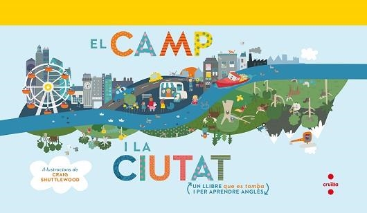 CAMP I LA CIUTAT, EL | 9788466143615 | SHUTTLEWOOD, CRAIG | Llibreria Aqualata | Comprar llibres en català i castellà online | Comprar llibres Igualada