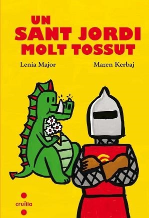 UN SANT JORDI MOLT TOSSUT | 9788466144131 | MAJOR, LENIA | Llibreria Aqualata | Comprar llibres en català i castellà online | Comprar llibres Igualada